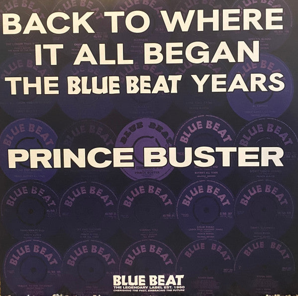 Prince Buster - Back To Where It All Began - The Blue Beat Years (LP) - Discords.nl