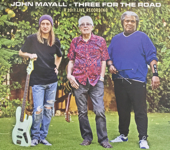 John Mayall : Three For The Road - A 2017 Live Recording (CD, Album)