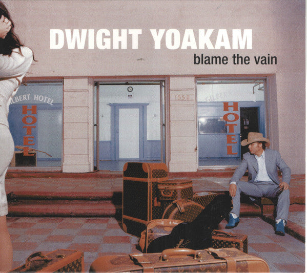 Dwight Yoakam : Blame The Vain (CD, Album)