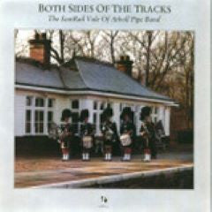 The ScotRail Vale Of Atholl Pipe Band : Both Sides Of The Tracks (CD, Album)