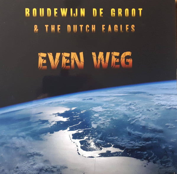 Boudewijn De Groot & Dutch Eagles : Even Weg (LP, Album, Ltd, Num, Blu)