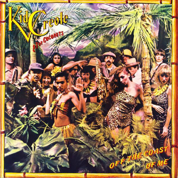 Kid Creole And The Coconuts : Off The Coast Of Me (LP, Album)