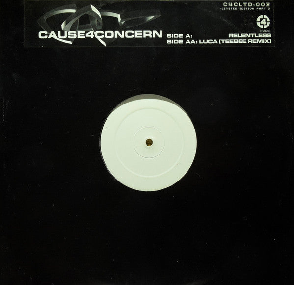 Cause 4 Concern : Relentless / Luca (Teebee Remix) (12", Ltd, W/Lbl)