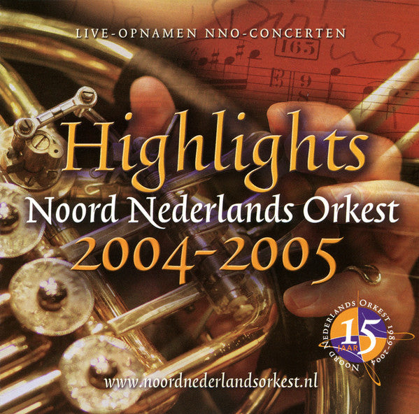 Noord Nederlands Orkest : Highlights 2004-2005 (CD, Comp)