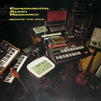 Experimental Audio Research : Beyond The Pale (LP, Album)