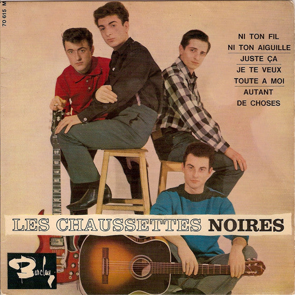 Les Chaussettes Noires : Ni Ton Fil Ni Ton Aiguille (7", EP)
