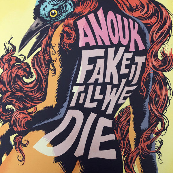 Anouk : Fake It Till We Die (LP, Album, Ltd, Num, Pin)