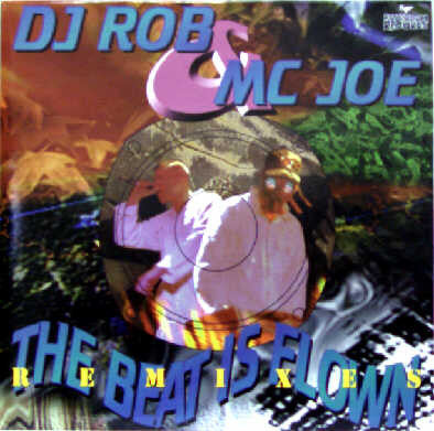 DJ Rob & MC Joe - The Beat Is Flown (Remixes) (12" Tweedehands) - Discords.nl