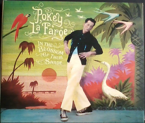 Pokey LaFarge : In The Blossom Of Their Shade (CD, Album)