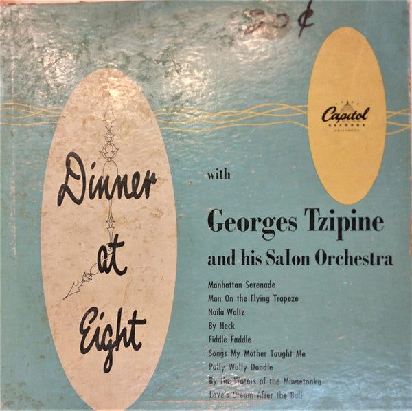 Georges Tzipine And His Orchestra : Dinner At Eight (10", Scr)