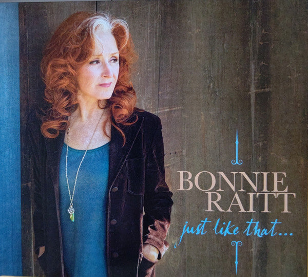 Bonnie Raitt : Just Like That... (CD, Album)