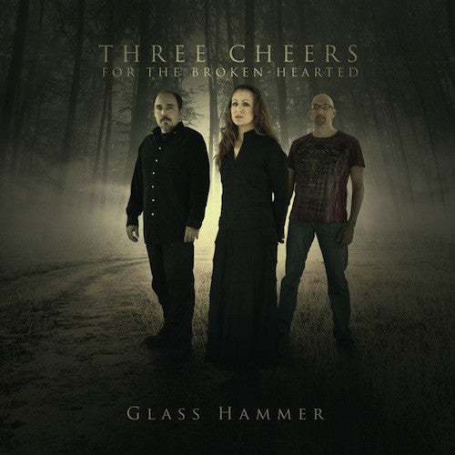 Glass Hammer : Three Cheers For The Broken Hearted   (CD, Album)
