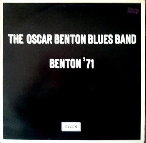Oscar Benton Blues Band : Benton '71 (LP, Album)