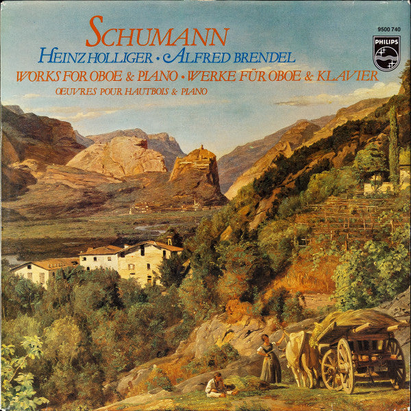 Robert Schumann - Heinz Holliger • Alfred Brendel : Works For Oboe & Piano = Werke Für Oboe & Klavier = Oeuvres Pour Hautbois & Piano (LP, Album)