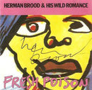 Herman Brood & His Wild Romance : Fresh Poison (CD, Album)