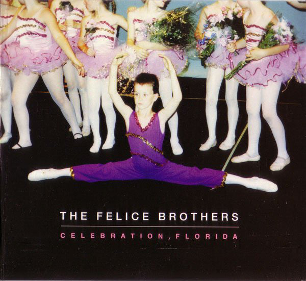 The Felice Brothers : Celebration, Florida (CD, Album)