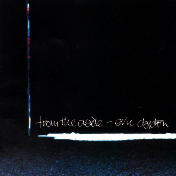 Eric Clapton : From The Cradle (2xLP, Album, RE, Gat)