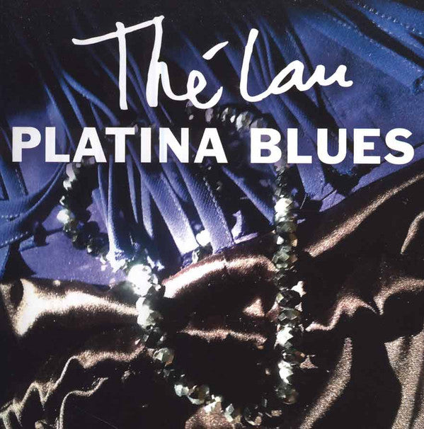Thé Lau : Platina Blues (CD, Album)