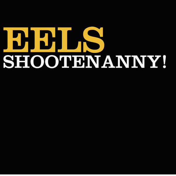 Eels : Shootenanny! (LP, Album, RE)