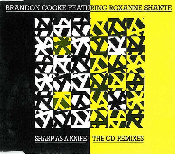 Brandon Cooke Featuring Roxanne Shanté : Sharp As A Knife - The CD-Remixes (CD, Maxi)