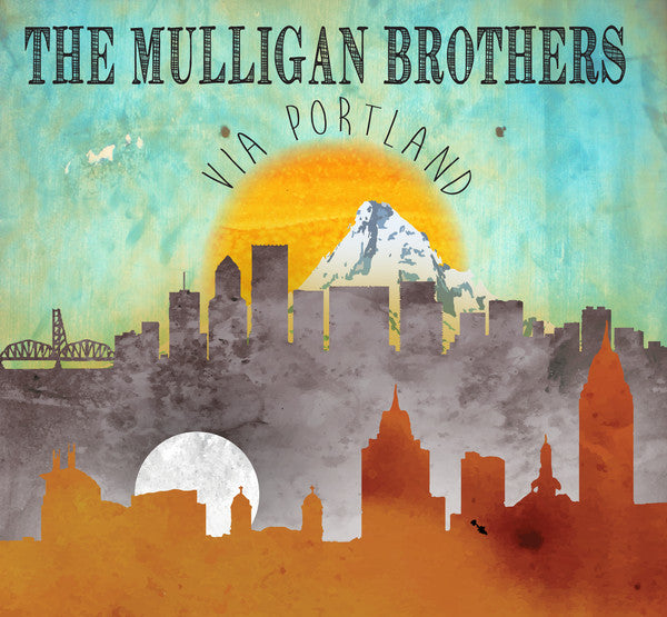 The Mulligan Brothers : Via Portland (CD, Album)