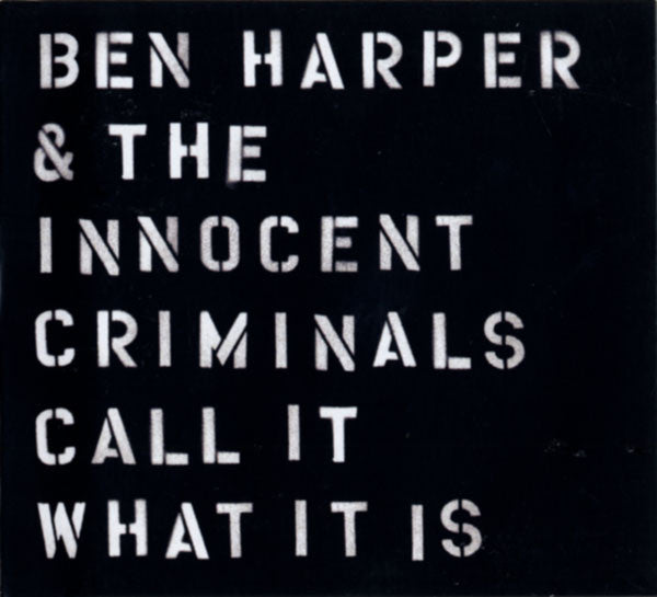 Ben Harper & The Innocent Criminals : Call It What It Is (CD, Album)