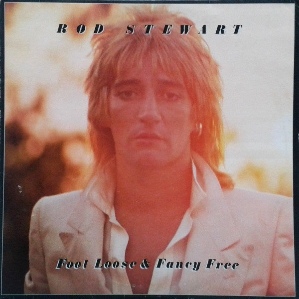 Rod Stewart : Foot Loose & Fancy Free (LP, Album)