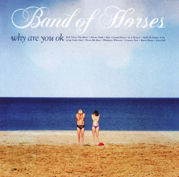 Band Of Horses : Why Are You OK (CD, Album)