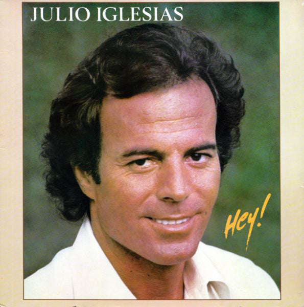 Julio Iglesias : Hey! (LP, Album, Gat)