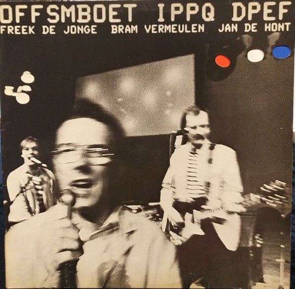 Neerlands Hoop In Bange Dagen : OFFSMBOET IPPQ DPEF (b=a) (2xLP, Album, Die)
