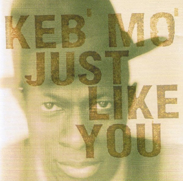 Keb' Mo' - Just Like You (CD Tweedehands) - Discords.nl