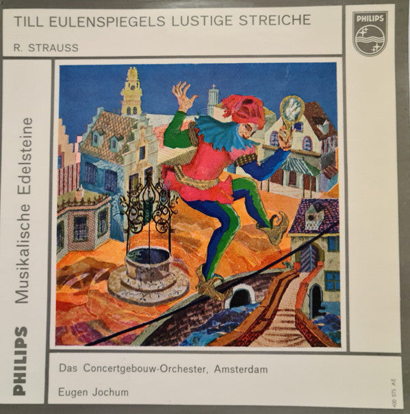 Concertgebouworkest, Eugen Jochum - Till Eulenspiegels Lustige Streiche (7-inch Tweedehands) - Discords.nl