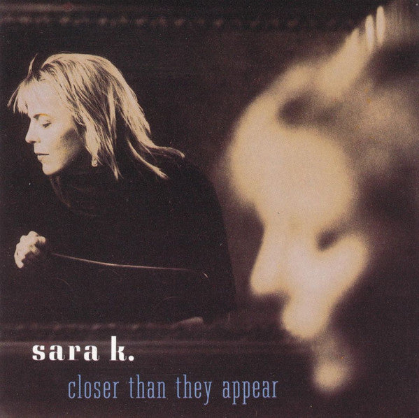 Sara K. - Closer Than They Appear (CD Tweedehands) - Discords.nl