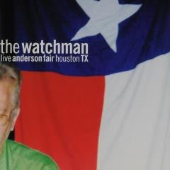 Watchman, The - Live Anderson Fair Houston Tx (CD Tweedehands) - Discords.nl