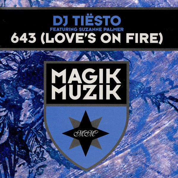 DJ Tiësto Featuring Suzanne Palmer - 643 (Love's On Fire) (12" Tweedehands) - Discords.nl