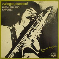 Fred Leeflang Quartet - Zwingen, Mannen! (LP Tweedehands) - Discords.nl