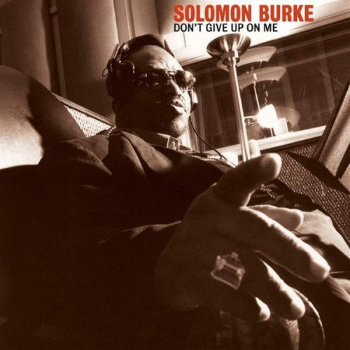 Solomon Burke - Don't Give Up On Me (CD) - Discords.nl
