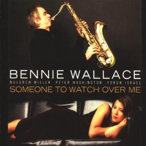 Bennie Wallace - Someone To Watch Over Me (CD Tweedehands) - Discords.nl