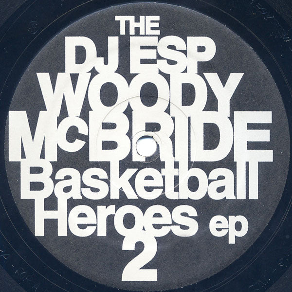 DJ ESP / Woody McBride - The Basketball Heroes EP 2 (12" Tweedehands) - Discords.nl