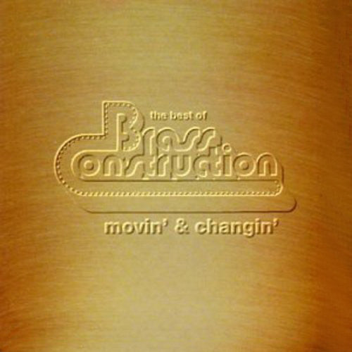 Brass Construction - The Best Of Brass Construction - Movin' & Changin' (CD Tweedehands) - Discords.nl