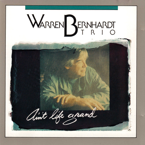 Warren Bernhardt Trio - Ain't Life Grand (CD Tweedehands) - Discords.nl