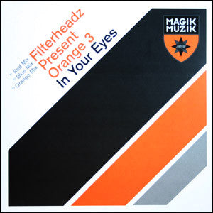 Filterheadz Present Orange 3 - In Your Eyes (12" Tweedehands) - Discords.nl