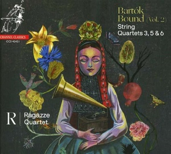 Ragazze Quartet - Bartok bound vol.2 - string quartets 3, 5 & 6 (CD) - Discords.nl