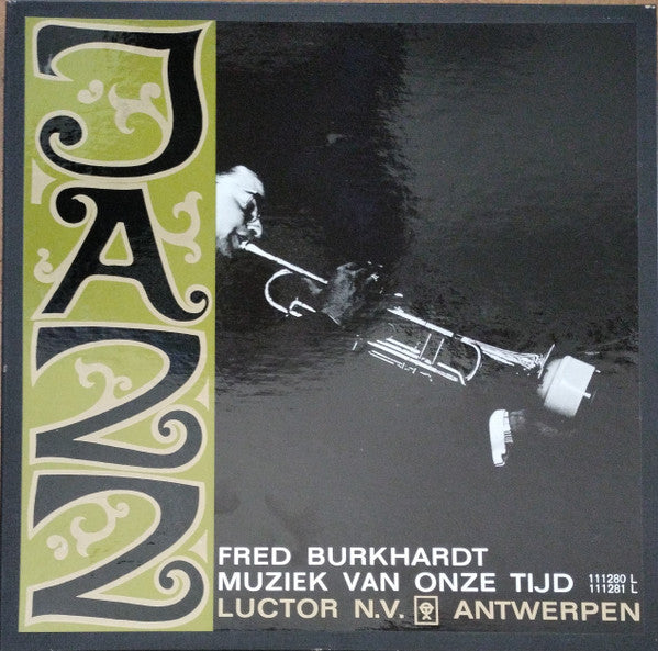 Fred Burkhardt - Jazz, Muziek Van Onze Tijd (LP Tweedehands)