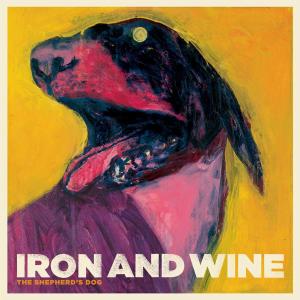 Iron & Wine - The Shepherd's Dog (LP) - Discords.nl