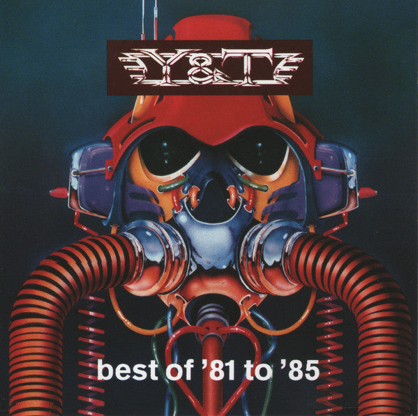 Y & T - Best Of '81 To '85 (CD)