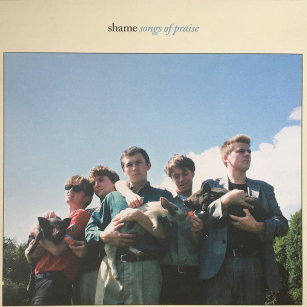 Shame - Shame - Songs Of Praise  (LP)