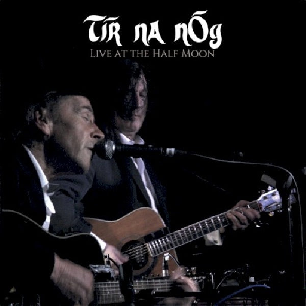 Tir Na Nog - Live at the half moon (LP) - Discords.nl