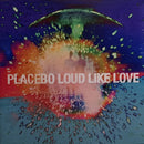Placebo - Loud Like Love  (LP) - Discords.nl