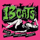 Thirteen Cats - 13 tracks (LP) - Discords.nl